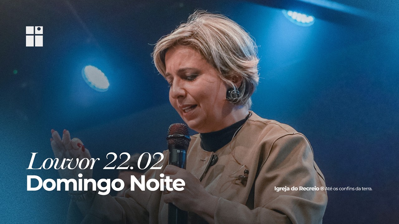 Louvor Noite 22.02.2026