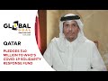 Qatar Pledges $10M to WHO’s COVID-19 Solidarity Response Fund | Global Goal: Unite for Our Future
