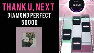 [Beatstar] Thank U, Next DIAMOND PERFECT 50000