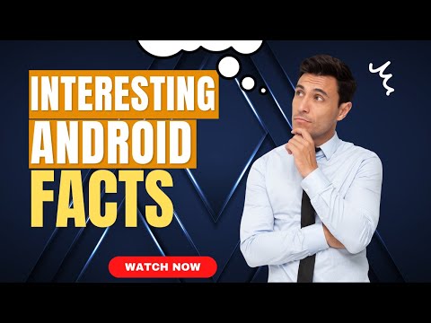 Discover the unknown Android facts that surprise you 💥🤯