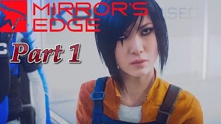 Mirror's Edge Catalyst Intro Part 1