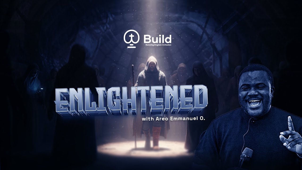 ENLIGHTENED || BUILD WITH AREO EMMANUEL || 121025 - YouTube