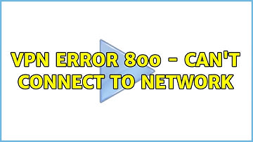 VPN Error 800 - Can