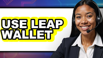 How to Use Leap Wallet - Easy Guide