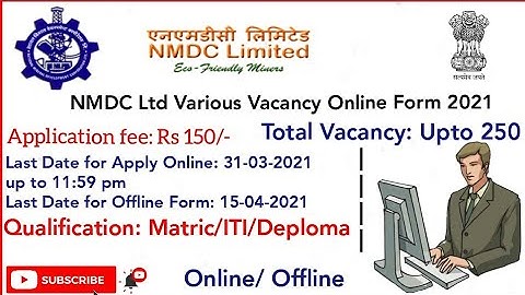 NMDC Ltd Various Vacancy Online Form 2021:Online/Offline Mode:Field Attendant, Maintenance Assistant