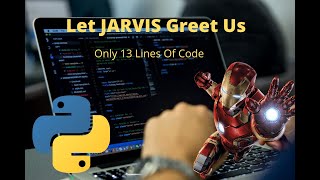 Let JARVIS Greet Us|Jarvis Python ai projects|Python projects Iron man jarvis Profile