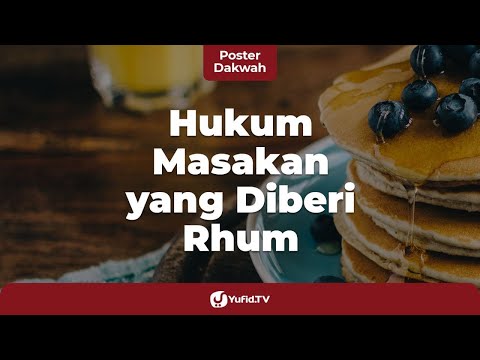 Apa Itu Rum? Bagaimana Hukum Rum dalam Makanan? - Poster Dakwah Yufid TV