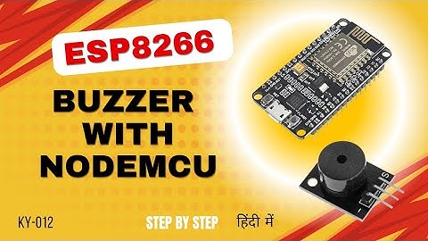 How to use Buzzer with NodeMCU ESP8266? #ky012 #buzzer #nodemcu