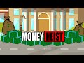 Money heist  part 1