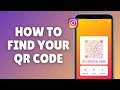 How to Find Your QR Code on Instagram - Step-by-Step Guide