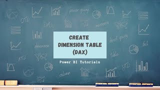 learn power bi beginners 18: create a dimension table (dax)
