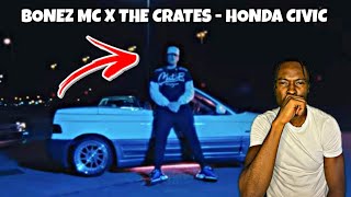 AMERICAN REACTS TO GERMAN RAP | Bonez Mc x The Cratez - Honda Civic
