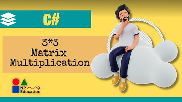 C# program to Multiply 3*3 Matrices || Program to Multiply Three Matrices