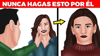 13 cosas que nunca debes hacer por él