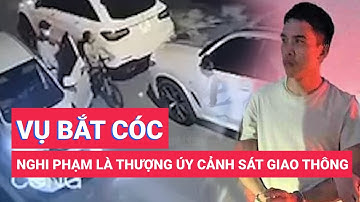 Nghi phạm bắt cóc bé trai 7 tuổi là thượng úy cảnh sát giao thông