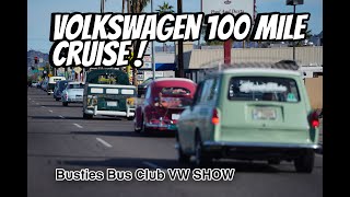 100 Mile Volkswagen Air Cooled Cruise to Glendale AZ for the Busties Bus Club Show!