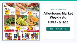 Albertsons Market Weekly Ad (8/5/26 - 8/11/26) Top Deals