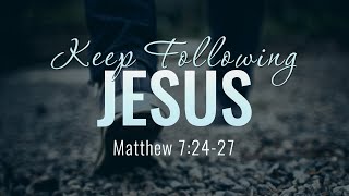 Keep Following Jesus (Eugene Shkarovskiy)