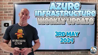 Azure Update  3rd May 2024