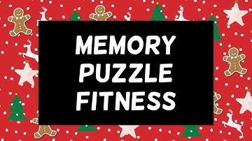 Christmas Edition - Memory Puzzle Fitness! #12 - Movement Break - Fun Memory Workout - Focus Game