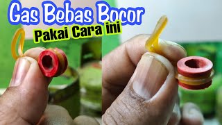 CARA MENGATASI GAS LPG BOCOR