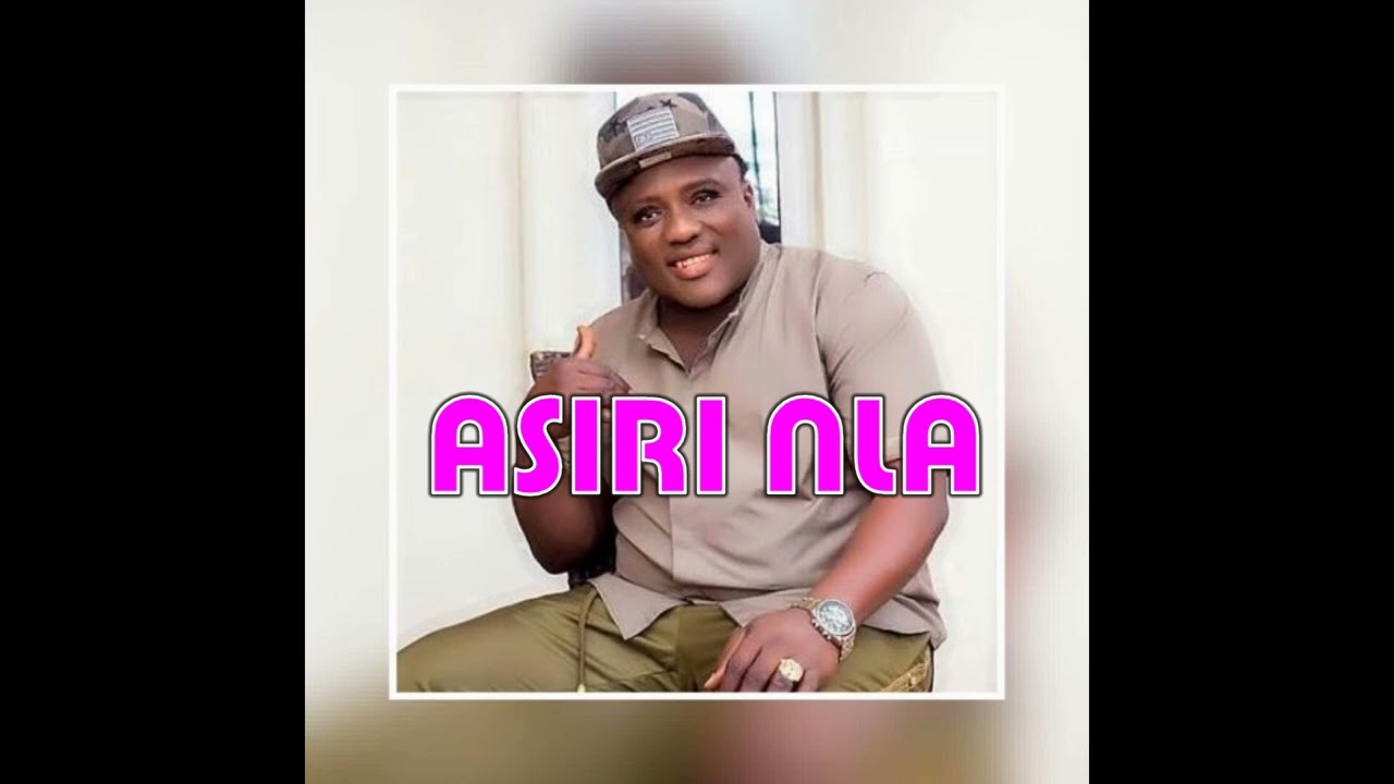 ASIRI NLA by Saheed Osupa