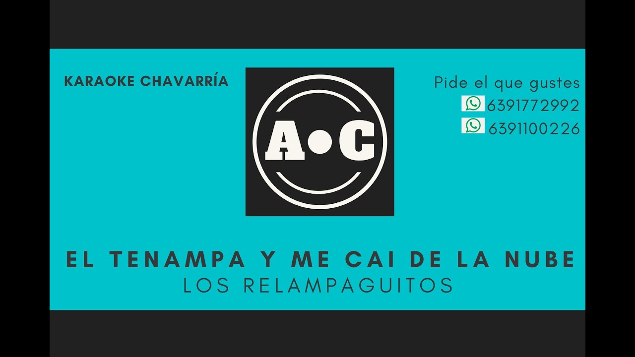 EL TENAMPA Y ME CAI DE LA NUBE - RELAMPAGUITOS - KARAOKE 🎤