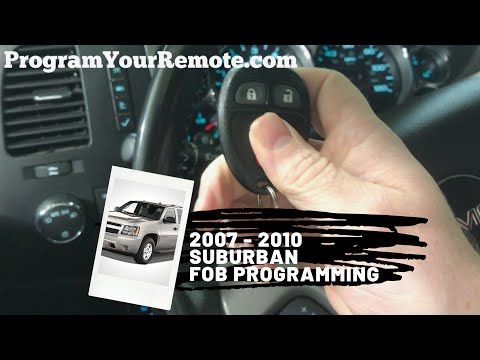 How to program a Chevrolet Suburban remote key fob 2007 - 2010