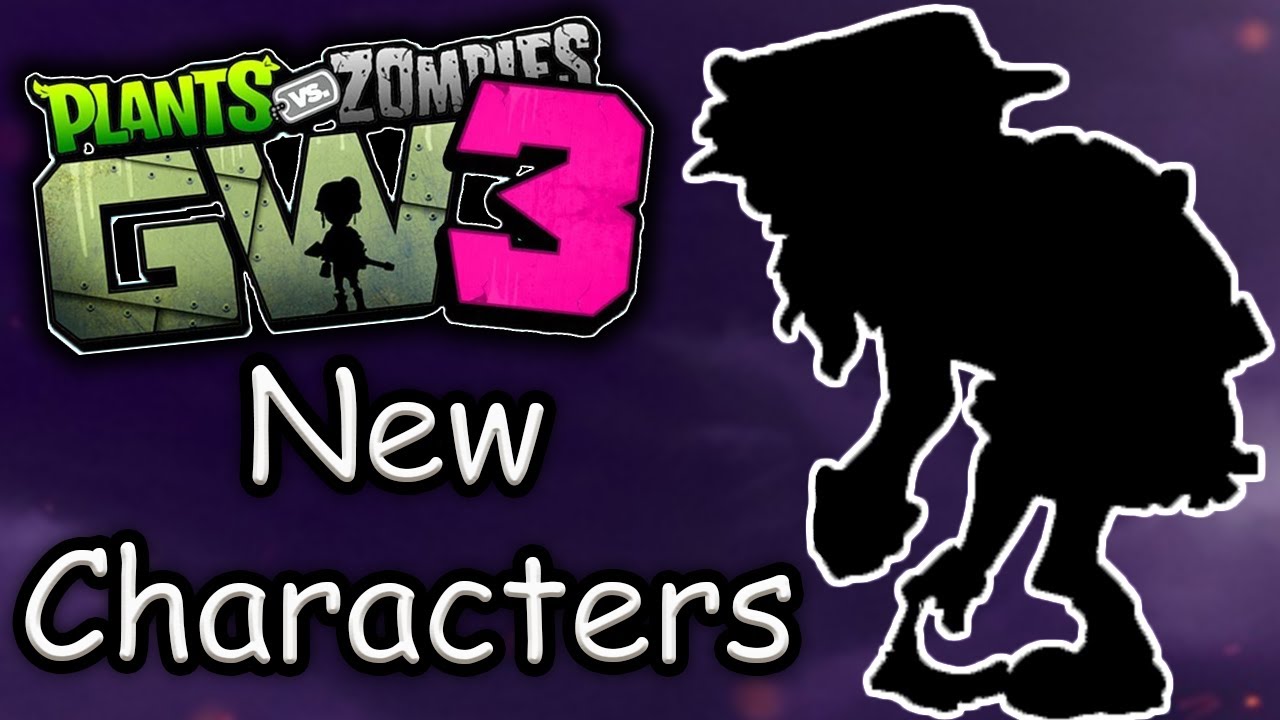 MORE CHARACTER IDEAS | Plants vs Zombies Garden Warfare 3 Let's Talk