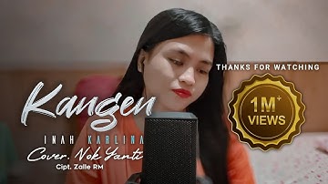 KANGEN (Inah Karlina) | Cover Nok Yanti