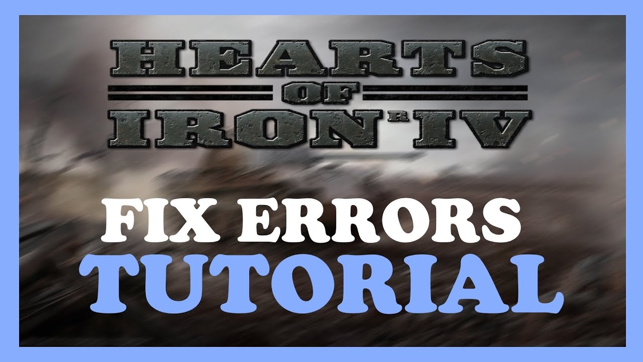 Hearts of Iron – How to Fix All Errors – Complete Tutorial 2022 - YouTube