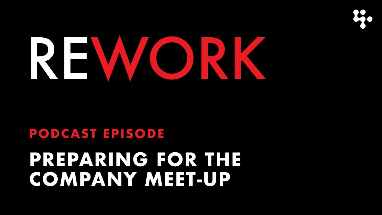 Preparing for a Company Meet-up – REWORK