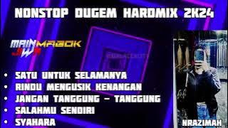 SATU UNTUK SELAMANYA NONSTOP DUGEM HARDMIX 2K24 [ ‎@DJMABOK  & ᴍᴀɪɴᴊɪᴡᴀシ︎ ]