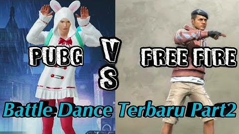 KEREN..!!  Battle Dance PUBG VS FREE FIRE(Part2)