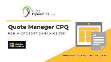 What is Quote Manager CPQ for Microsoft Dynamics 365 CE?