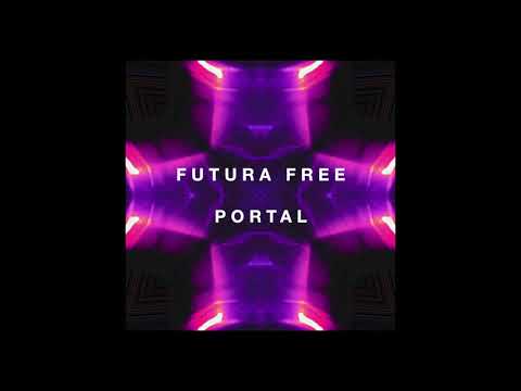 FUTURA FREE - PORTAL [OFFICIAL AUDIO]