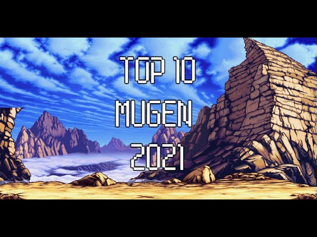 TOP 10 MUGEN GAMES 