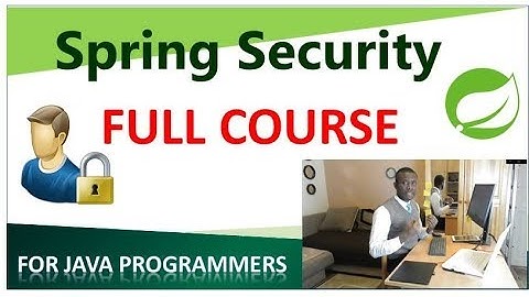 Spring Security Full Course for Java Programmers