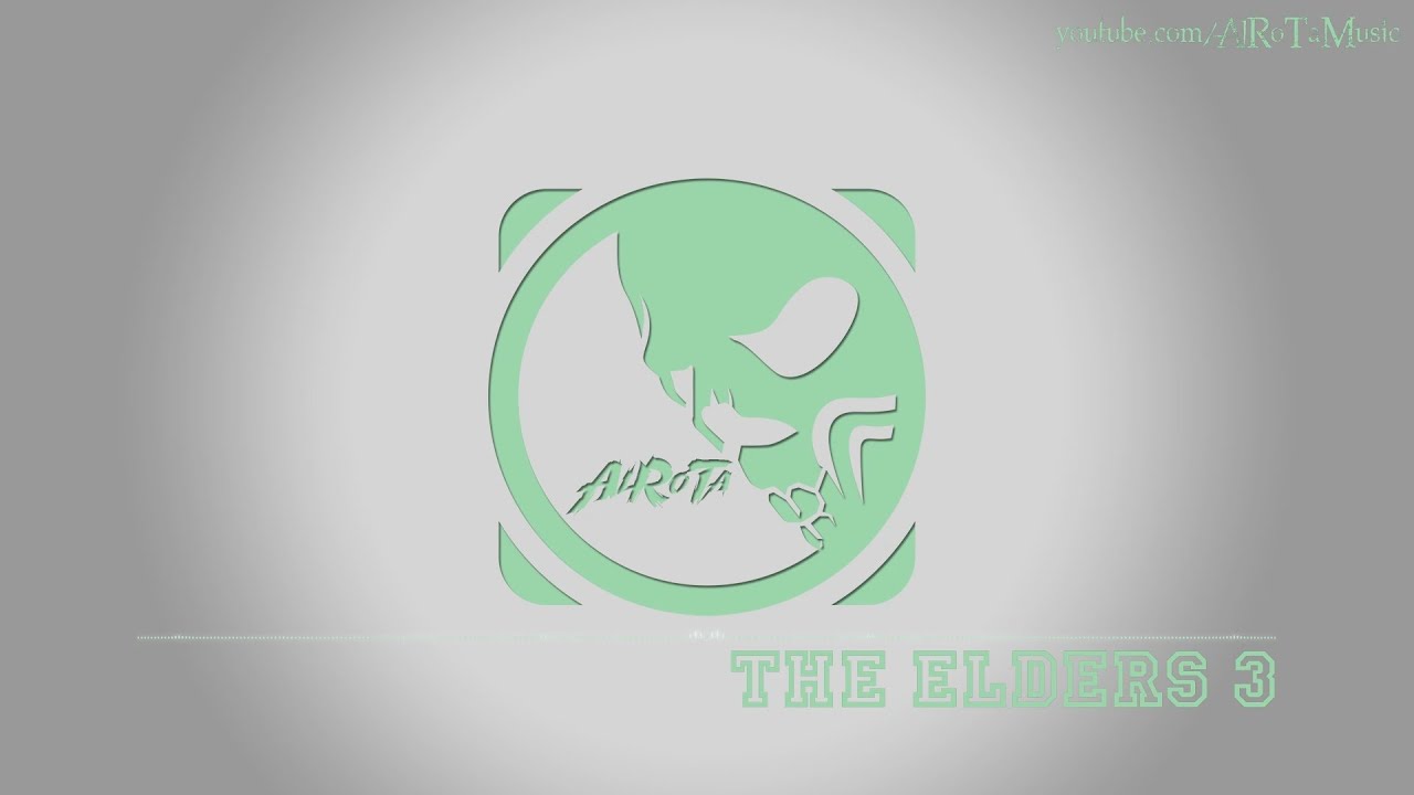 The Elders 3 by August Wilhelmsson - [Adventure Music]