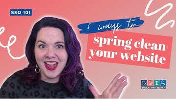 Spring Clean Your Website | 6 Tips to Clean up your website