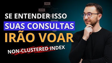 Como trabalham os índices NON-CLUSTERED no SQL Server
