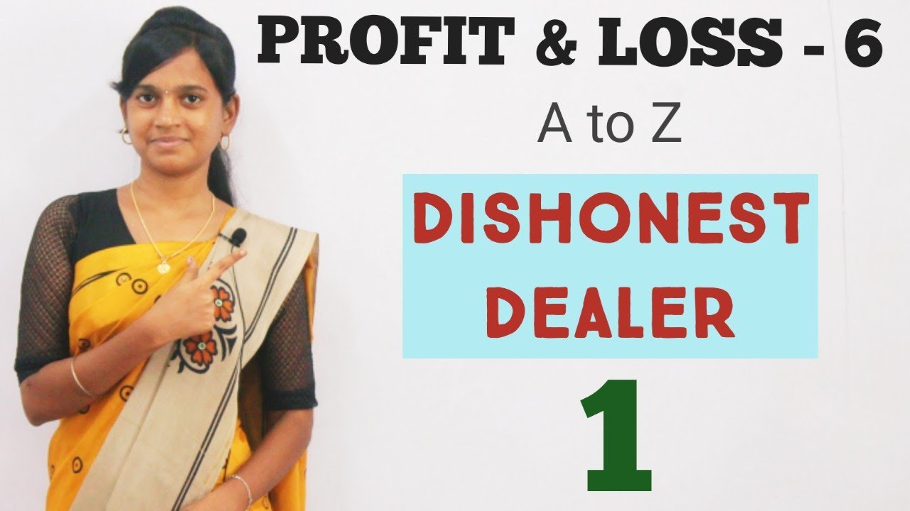 PROFIT & LOSS ( A to Z ) - Part 6 | Dishonest Dealer | Bank/SSC/Railways | Ms. Radhina