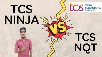 TCS NQT Vs TCS Ninja | Difference Between TCS NQT and TCS Ninja