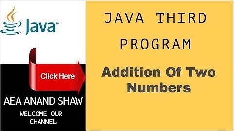 JAVA Third program||Java addition||addition of two numbers in JAVA CUI_GUI based programming