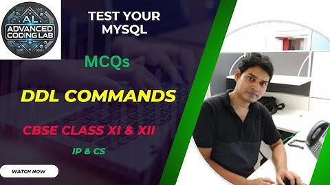 Test Your MySQL Skills - XI & XII - Informatics Practices  and Computer Sciences @AdvancedCodingLab