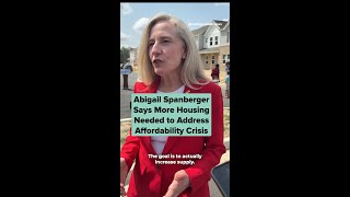 Abigail Spanberger says more housing needed to address affordability crisis Content