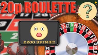 20p ROULETTE - ONLINE - MASSIVE SPINS - £200 (FOBT)