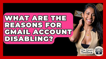What Are The Reasons For Gmail Account Disabling? - TheEmailToolbox.com