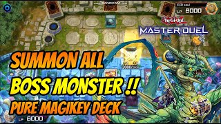 Summon All Boss Monster Pure Magikey Deck Yu-Gi-Oh Master Duel