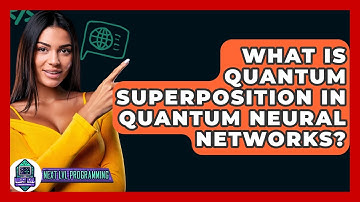 What Is Quantum Superposition In Quantum Neural Networks? - Next LVL Programming